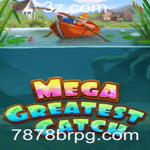 MegaGreatestCatch: Descubra o Jogo Que Está Conquistando o Mundo
