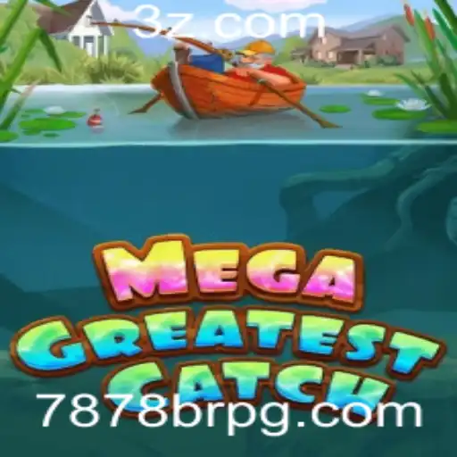MegaGreatestCatch: Descubra o Jogo Que Está Conquistando o Mundo